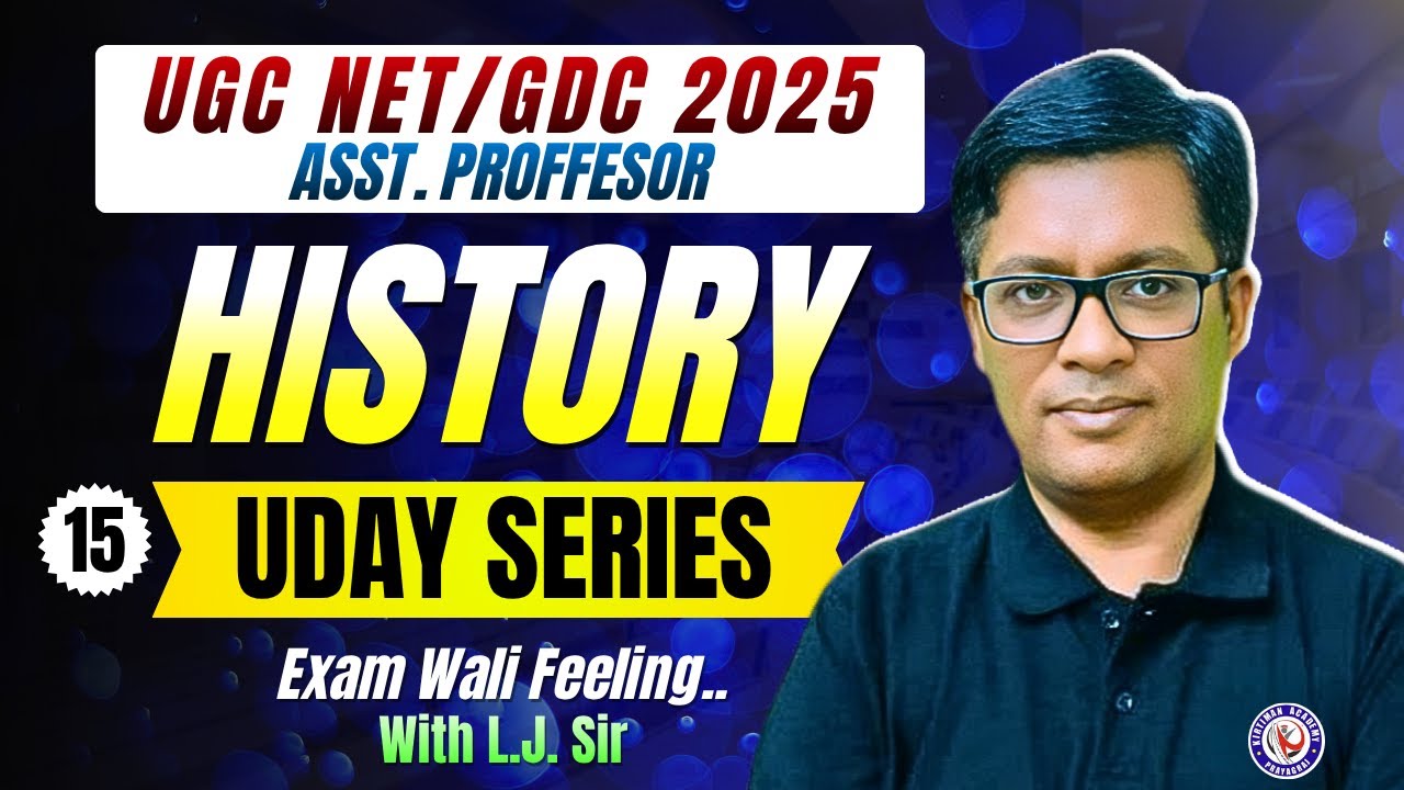 UGC-NET DEC 2025⚡| UDAY SERIES 🌅| 📚 HISTORY CLASS (15) | WITH L.J. Sir