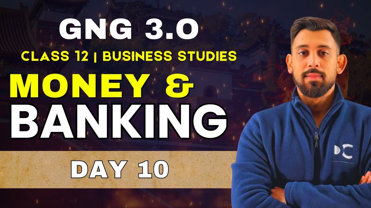 GnG Day 10 | Money and Banking | Economics | Class 12 | Must Watch 🔥🔥