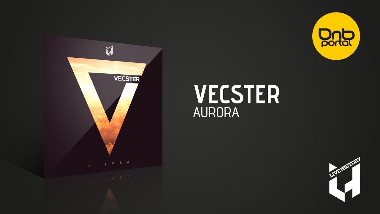 Vecster - Aurora | Drum and Bass
