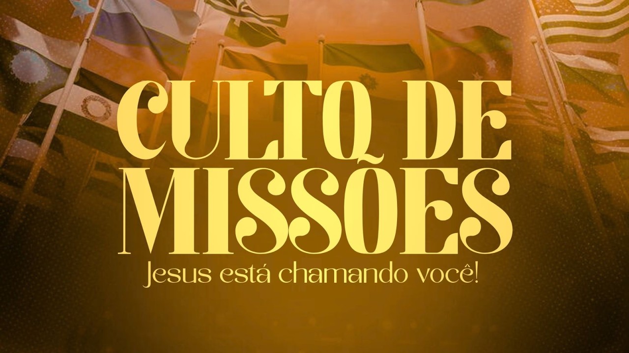 CULTO DE MISSÃO 01/03/2026