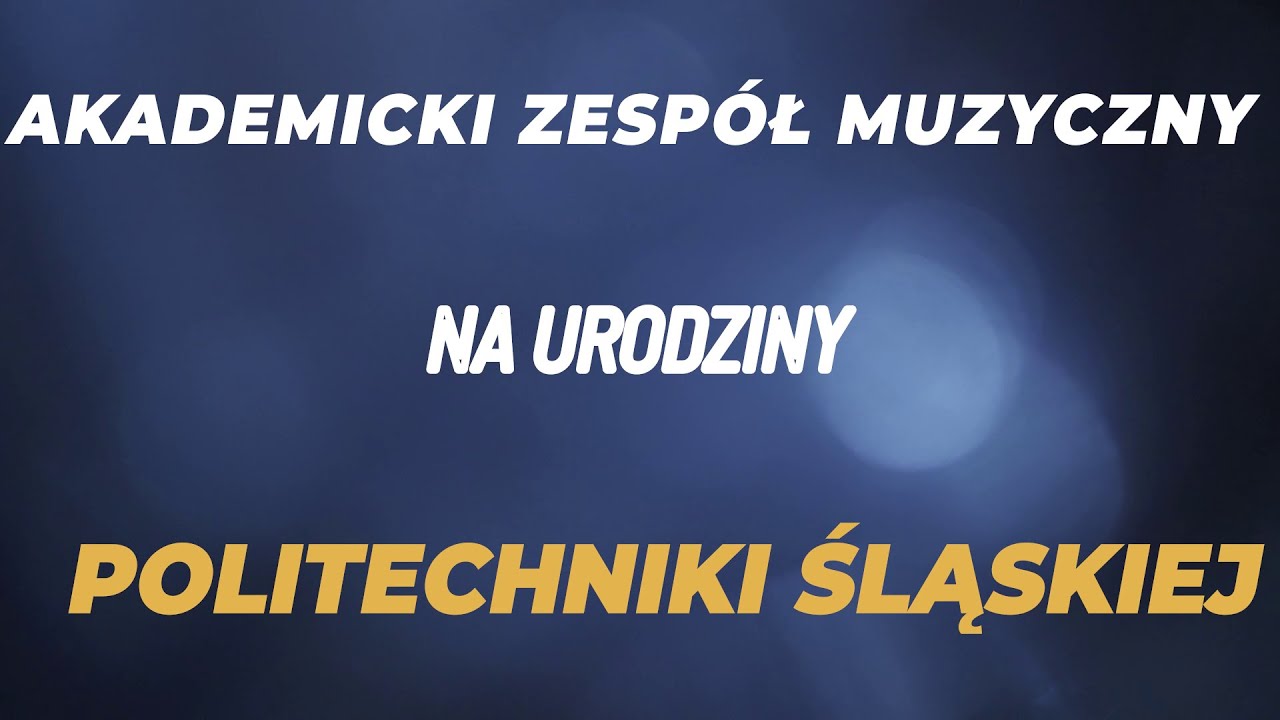 Koncert Akademickiego Zespołu Muzycznego Politechniki Śląskiej