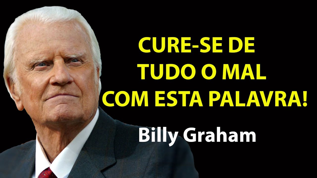 ESSE SALMO ATIVA A CURA DIVINA NO SEU CORPO RECITE COM FÉ! | Motivação De Billy Graham