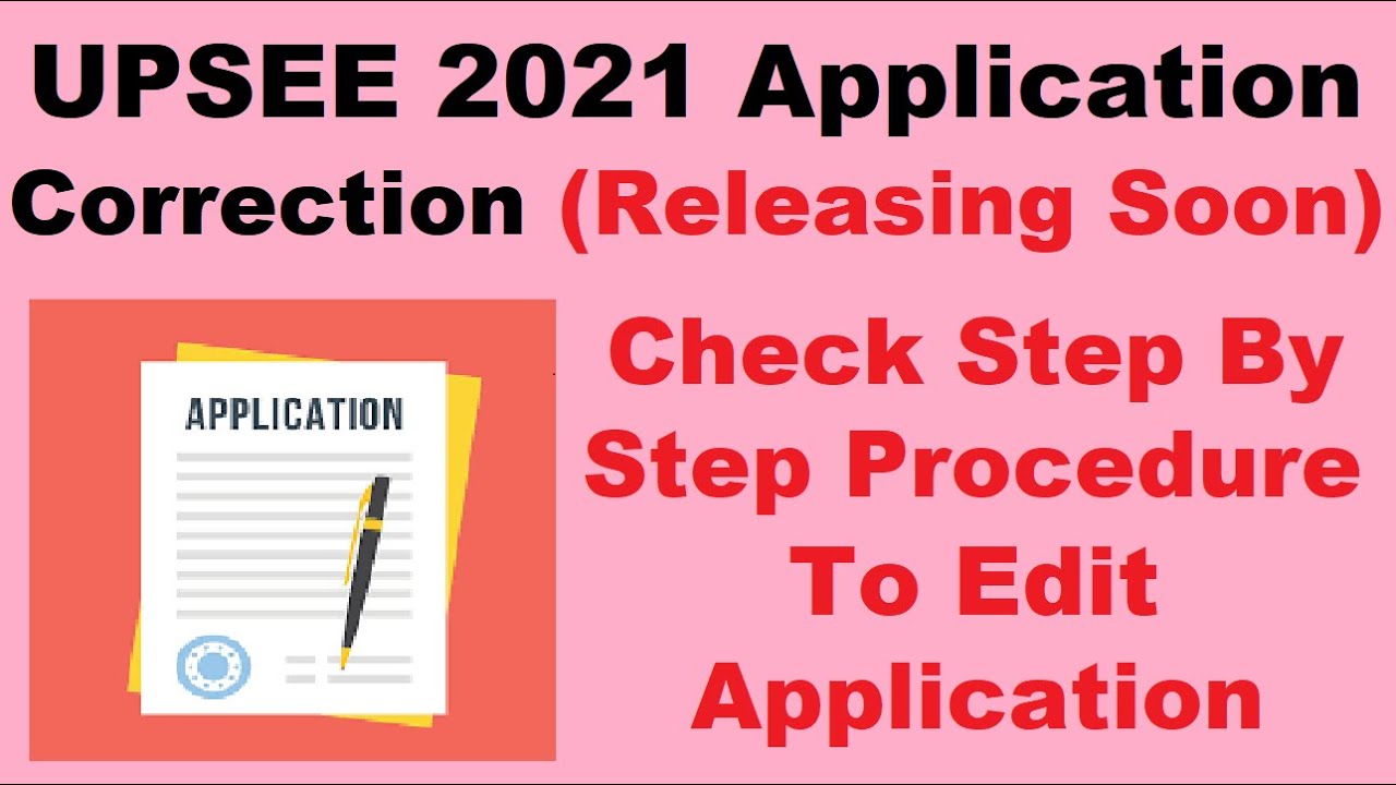 UPSEE 2021 Application Correction (On 21st June) - Steps To Edit UPSEE 2021 Application Form