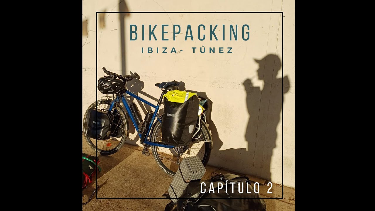 Bikepacking   Capitulo 2
