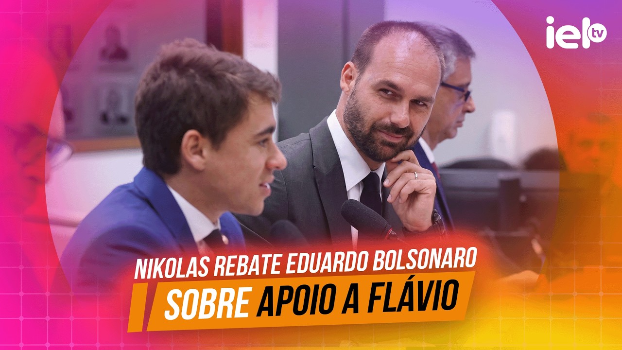 IELTV -  NIKOLAS REBATE EDUARDO BOLSONARO SOBRE APOIO A FLÁVIO
