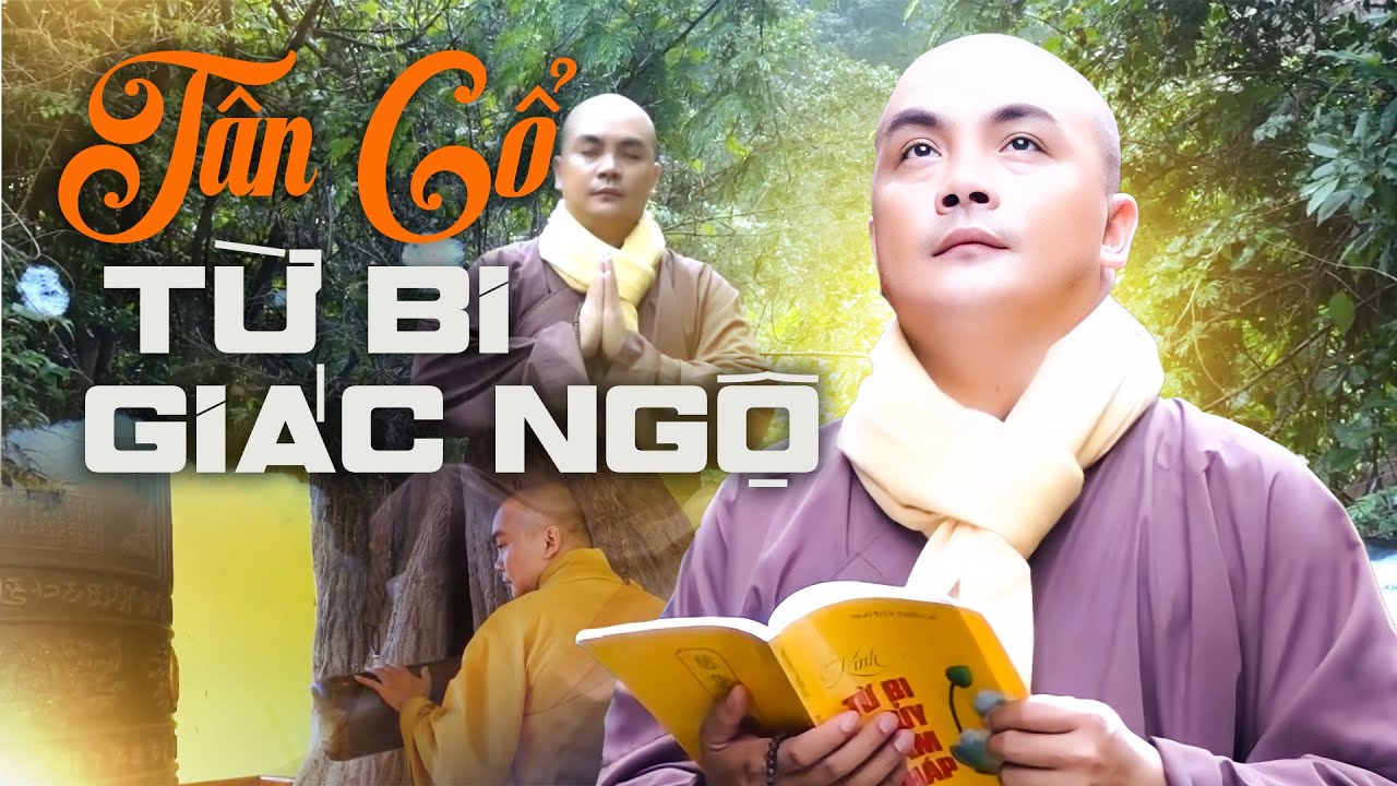 Tân Cổ Phật Giáo Thích Nghiêm Bình - Nghe Nhạc Phật Mỗi Ngày Để Lòng Từ Bi & Giác Ngộ