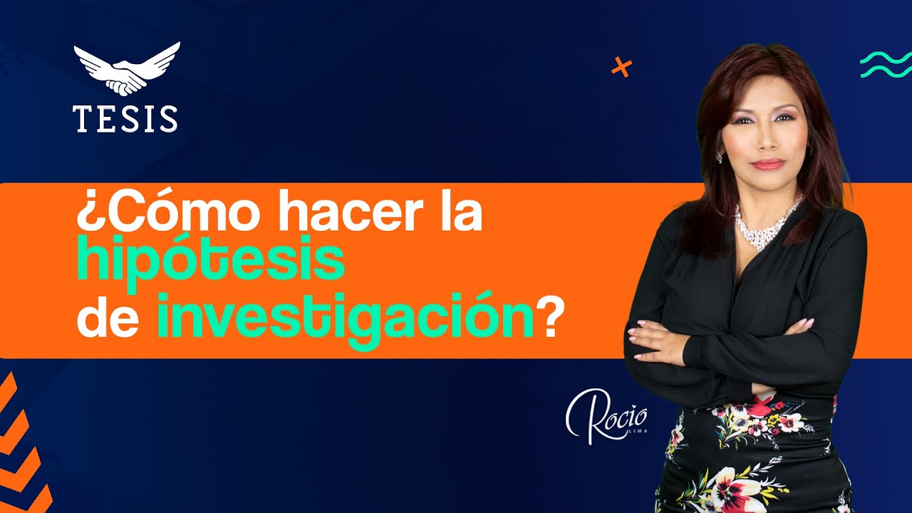 🎯👉 Cómo hacer las HIPÓTESIS para una TESIS con Éxito?🌟|Dra.Rocio Lima 😇❤️🔥