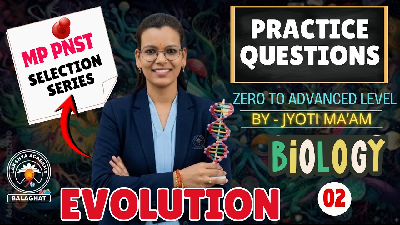 BIOLOGY PYQs BY JYOTI MAM CLASS -02II #Evolution