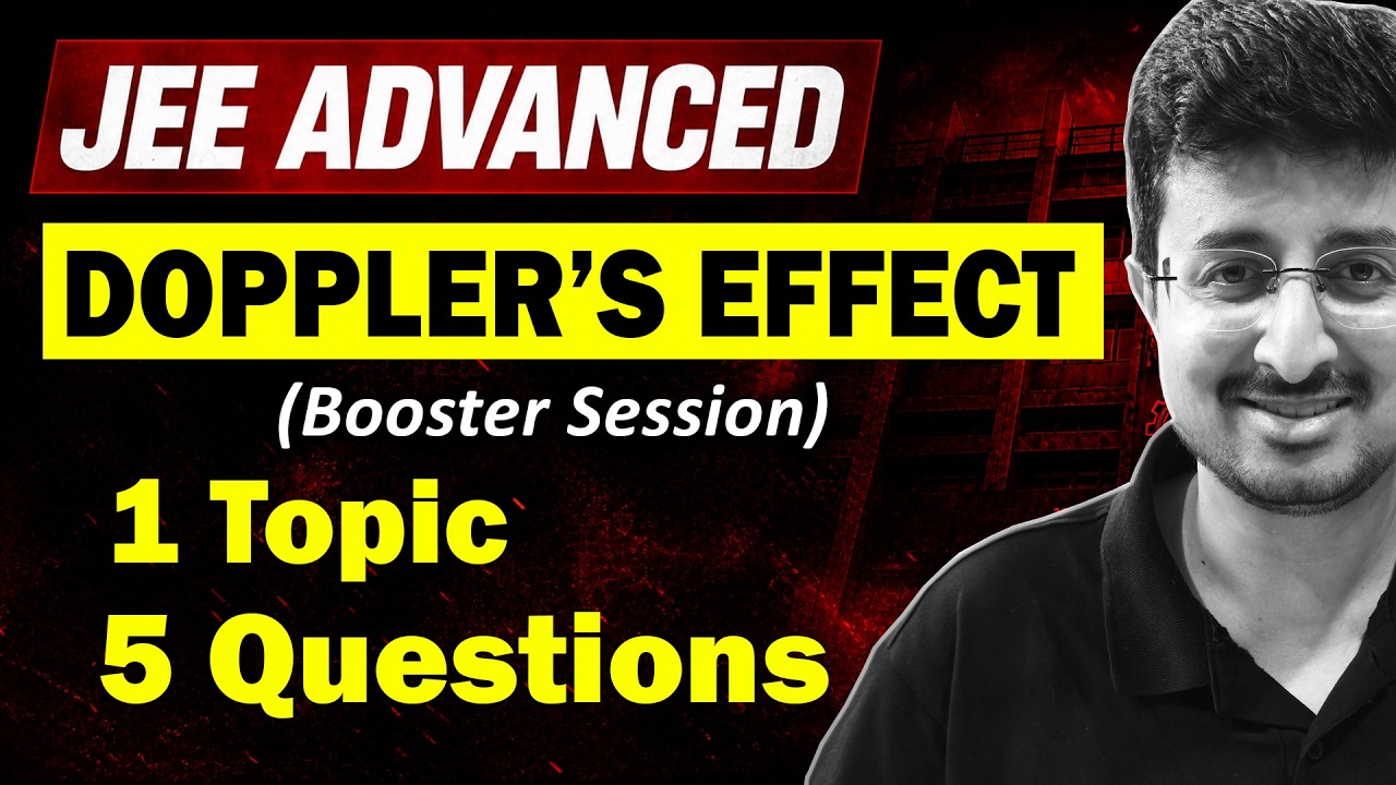 Problem Solving on Doppler's Effect | Booster Session on IIT JEE Advanced Physics