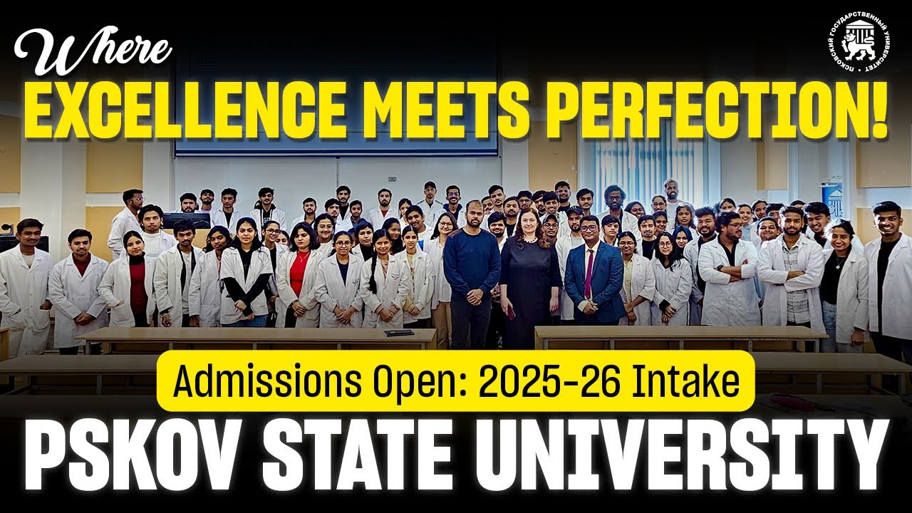 Pskov State University : Where Excellence Meets Perfection! | MBBS in Russia