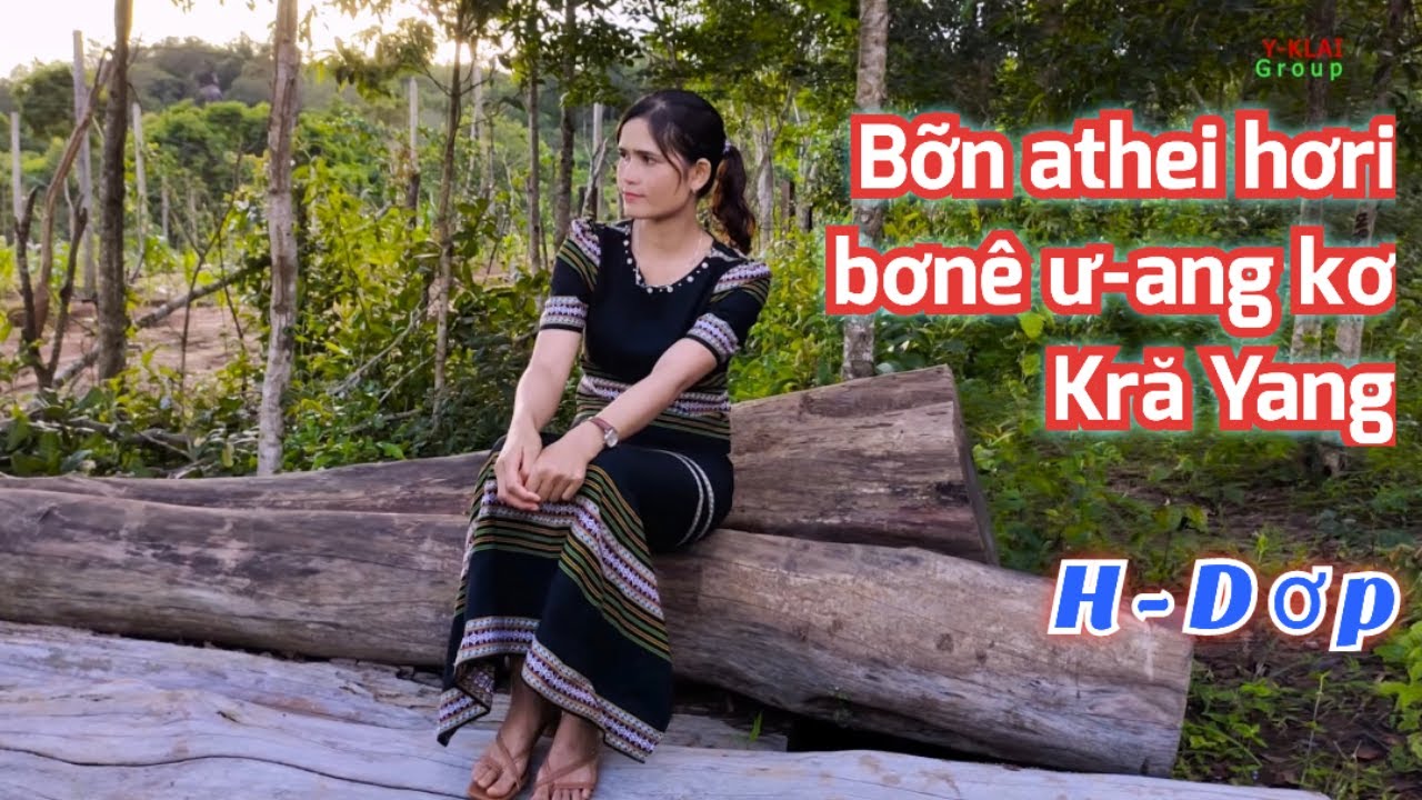 Bỡn athei hơri bơnê ư ang kơ Kră Yang | H-Dơp | nhạc thánh Bahnar
