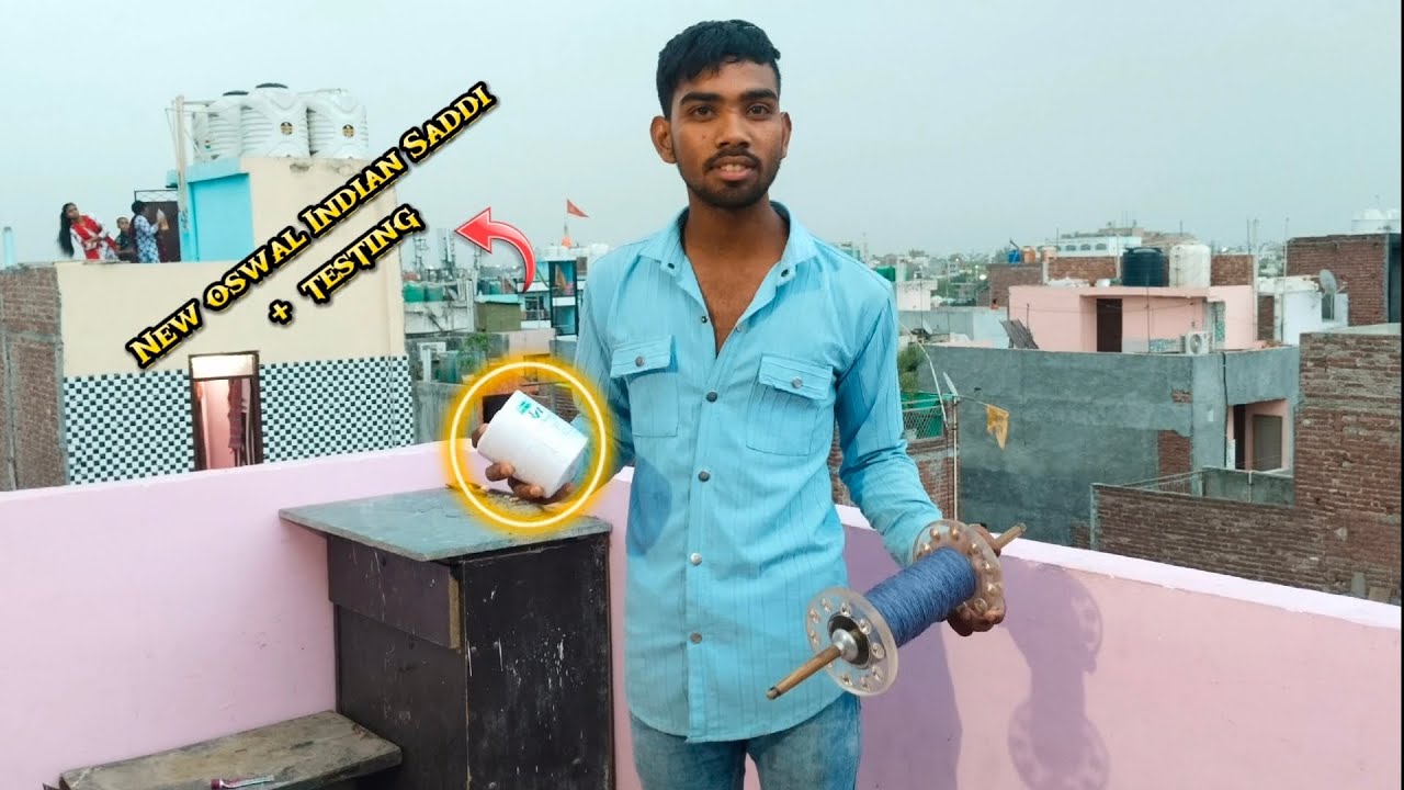 New Oswal Indian Saddi unboxing 🔥 | new Saddi *Testing* | Kite Flying |