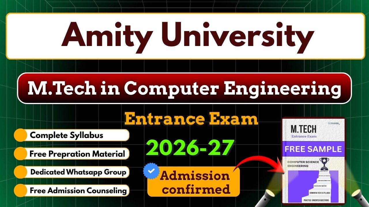 Amity University M.Tech CSE Entrance Exam 2026 | Syllabus, Eligibility, Best Book & Preparation