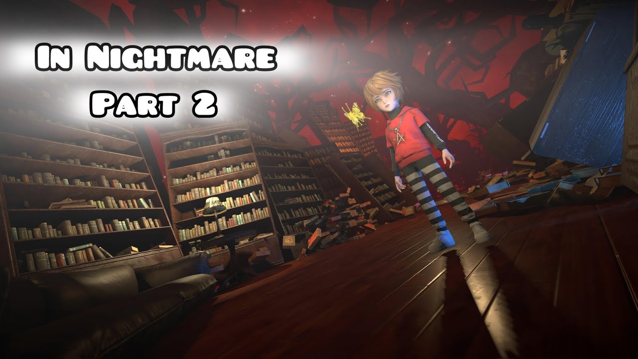 In Nightmare Part 2 | Game Play Video NO COMMENTARY
