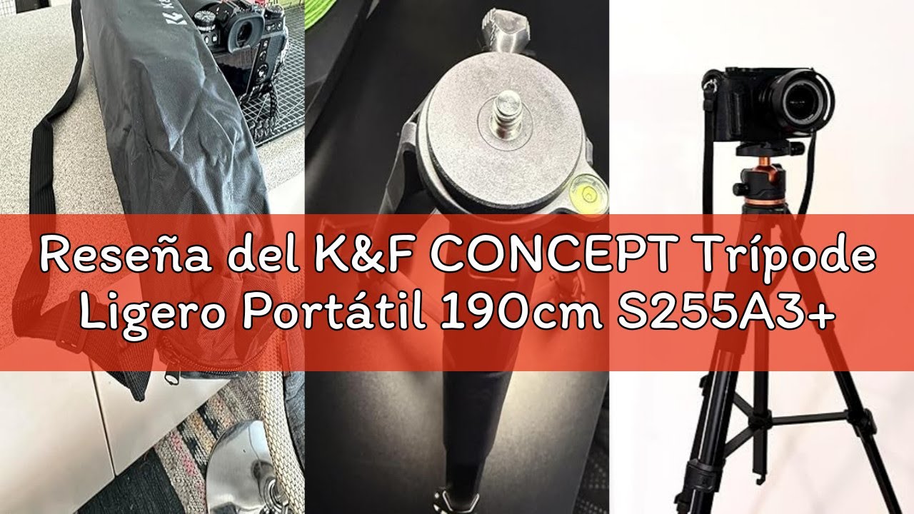 Reseña del K&F CONCEPT Trípode Ligero Portátil 190cm S255A3+BH-36 Tripode para Movil de Cabeza Esfér