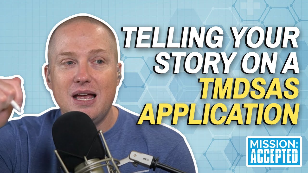 Telling Your Story on a TMDSAS Application | Mission: Accepted S3 Ep. 8