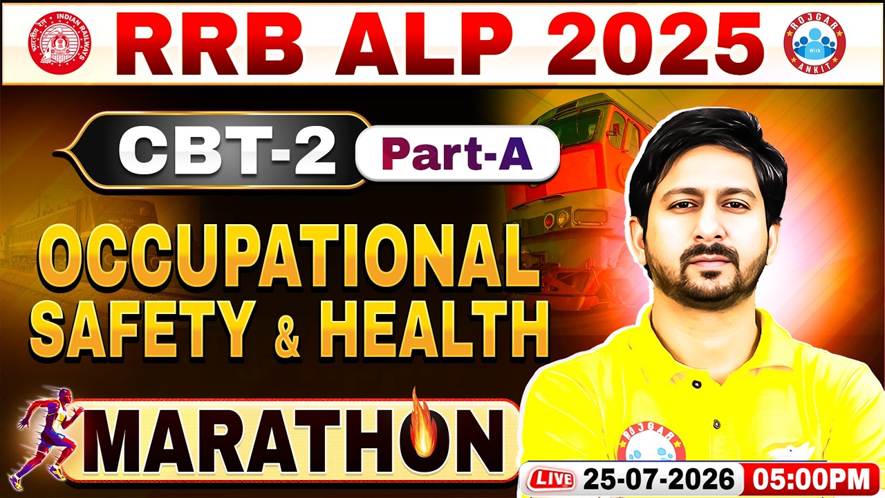 RRB ALP CBT 2 Marathon 2026 | Complete Safety & Health Revision, RRB ALP CBT 2 Occupational Marathon