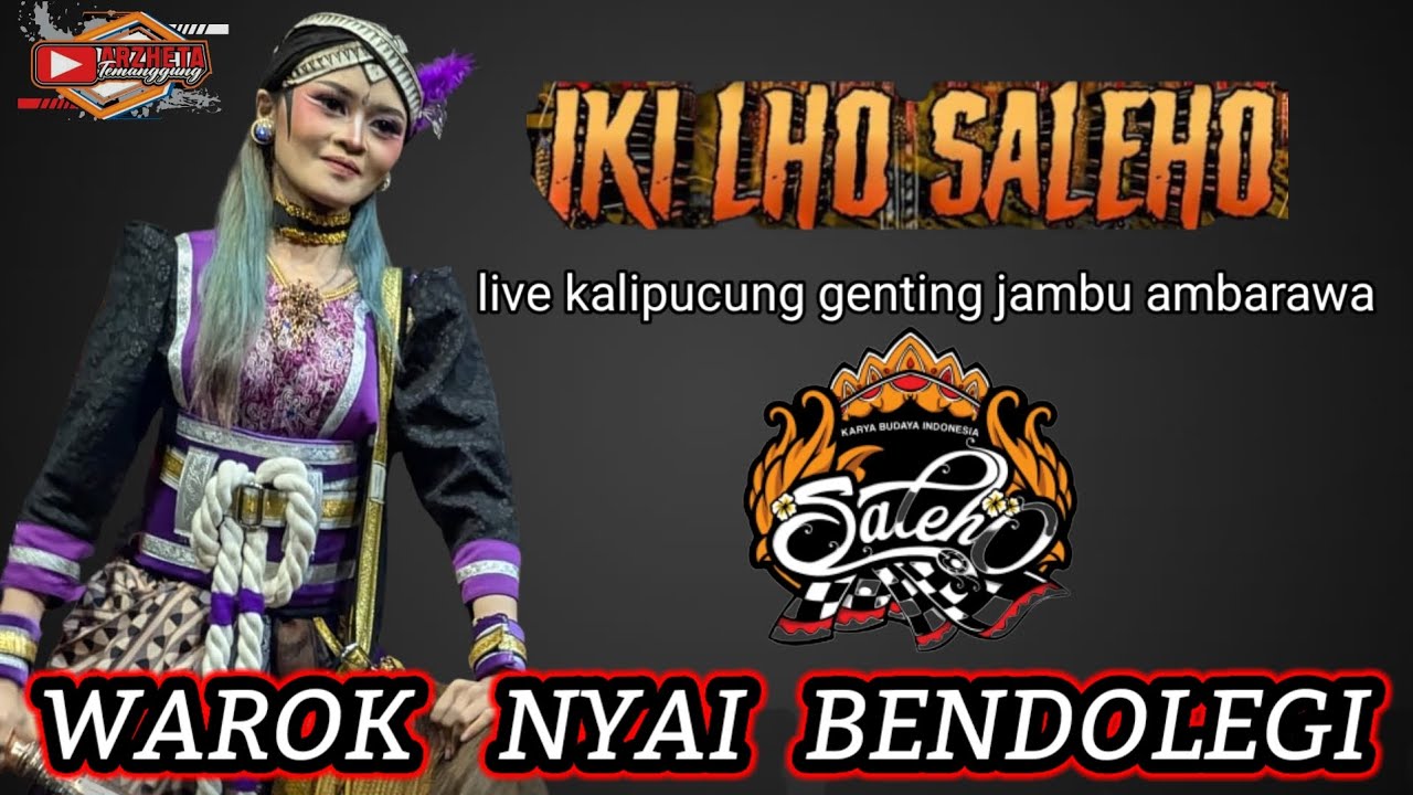 WAROK SALEHO NYAI BENDOLEGI KARYA BUDAYA BOYOLALI LIVE KALIPUCUNG GENTING JAMBU AMBARAWA SEMARANG