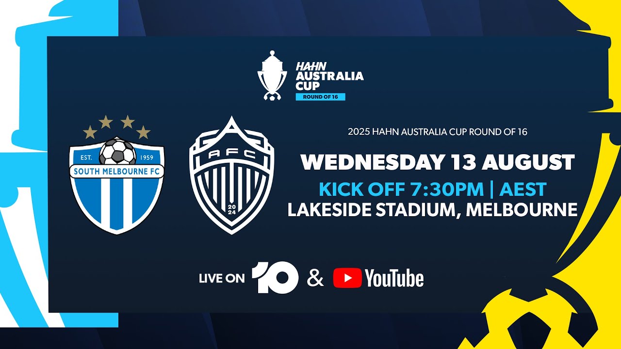 South Melbourne v Auckland FC | Hahn Australia Cup 2025 Round of 16