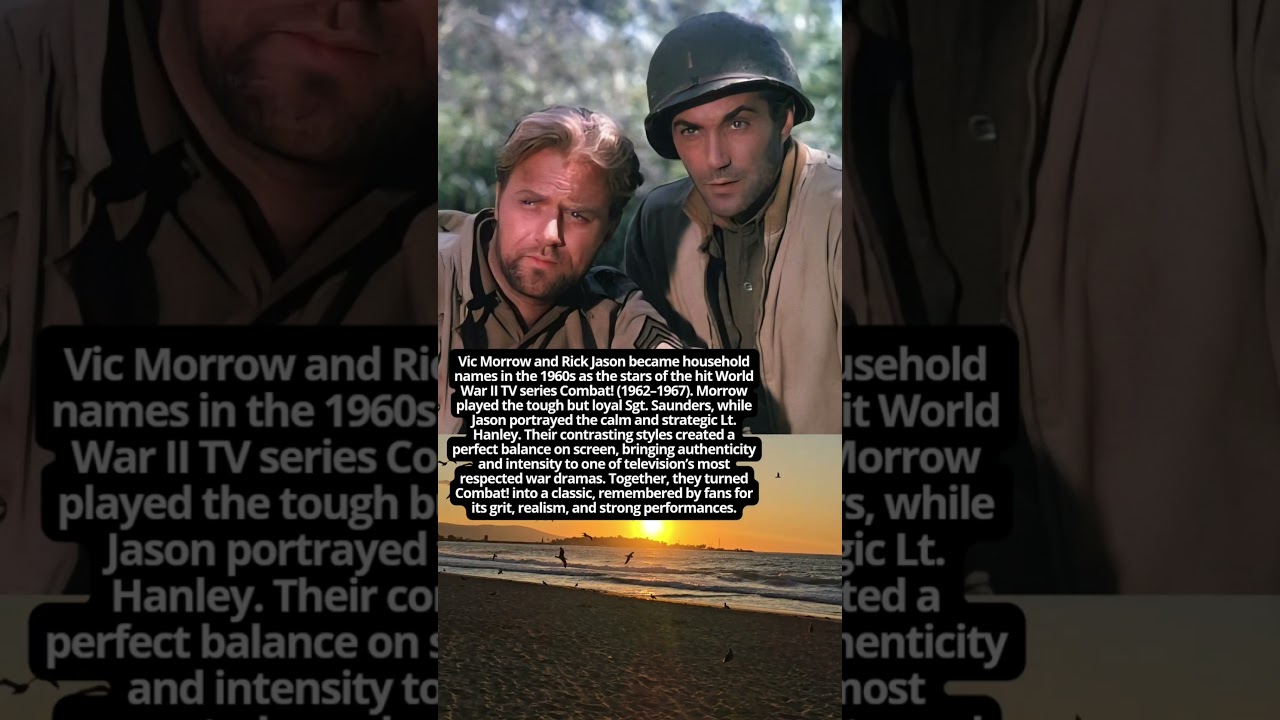 Vic Morrow and Rick Jason Stars of Combat 