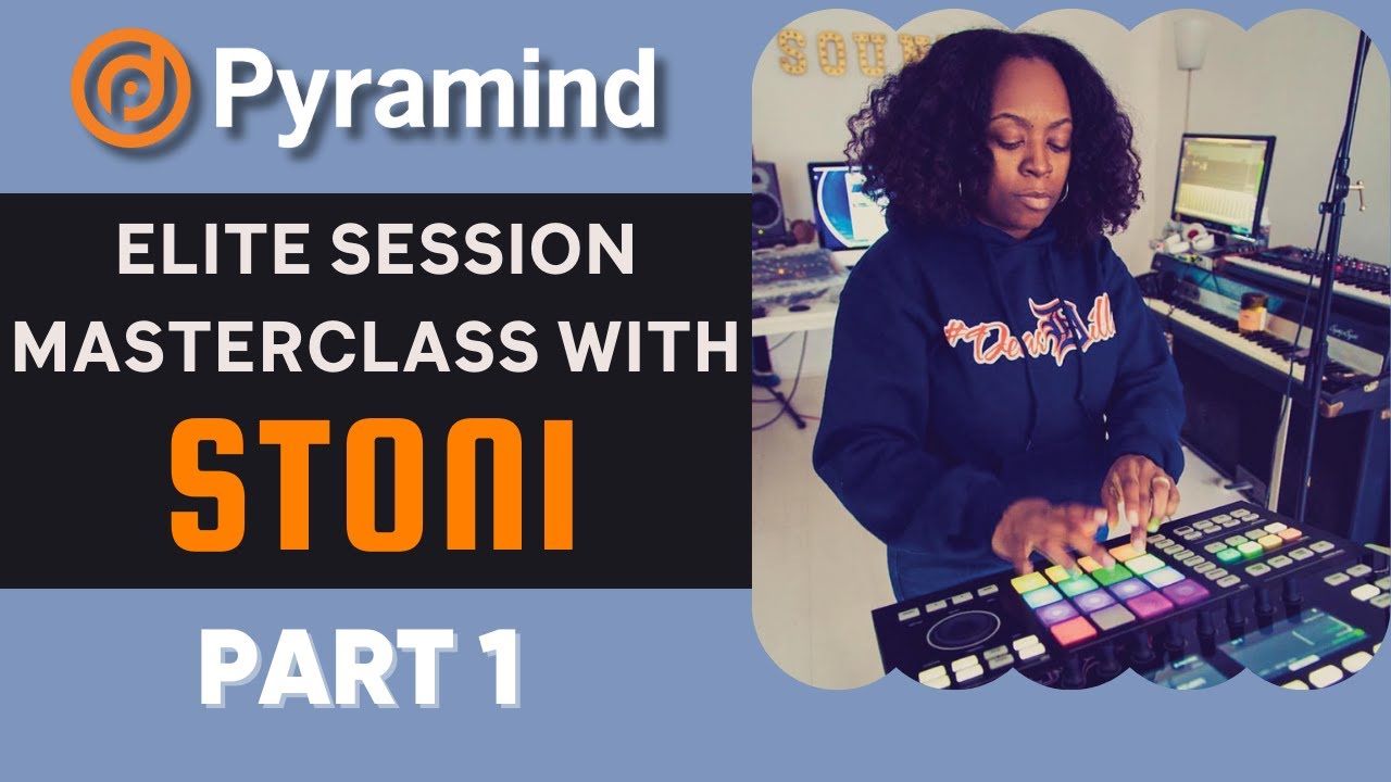 Elite Session Masterclass with Stoni Part 1