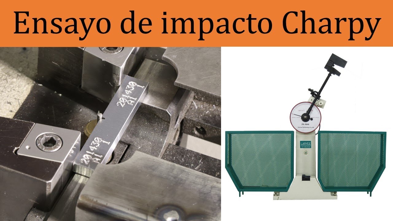 Ensayo de impacto Charpy. Normas, probetas, péndulo de impacto. Ensayo real en laboratorio