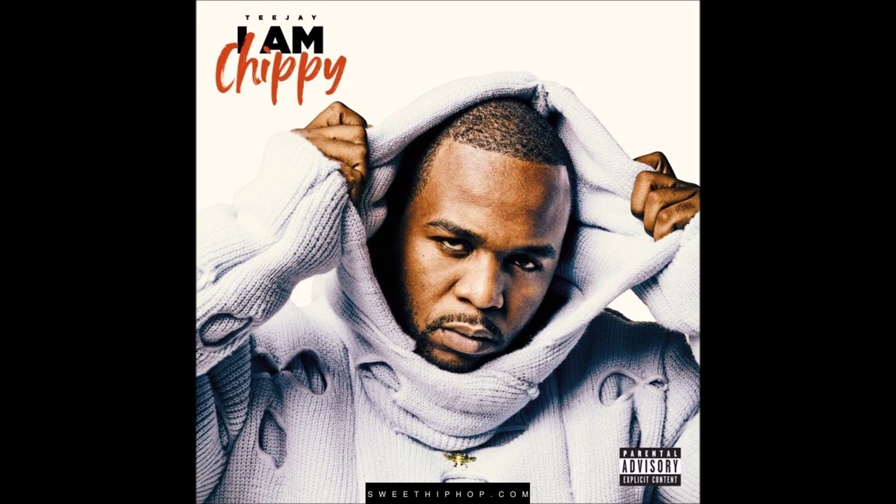 TEEJAY IAM CHIPPY (EP FULL ALBUM) MIX 2024