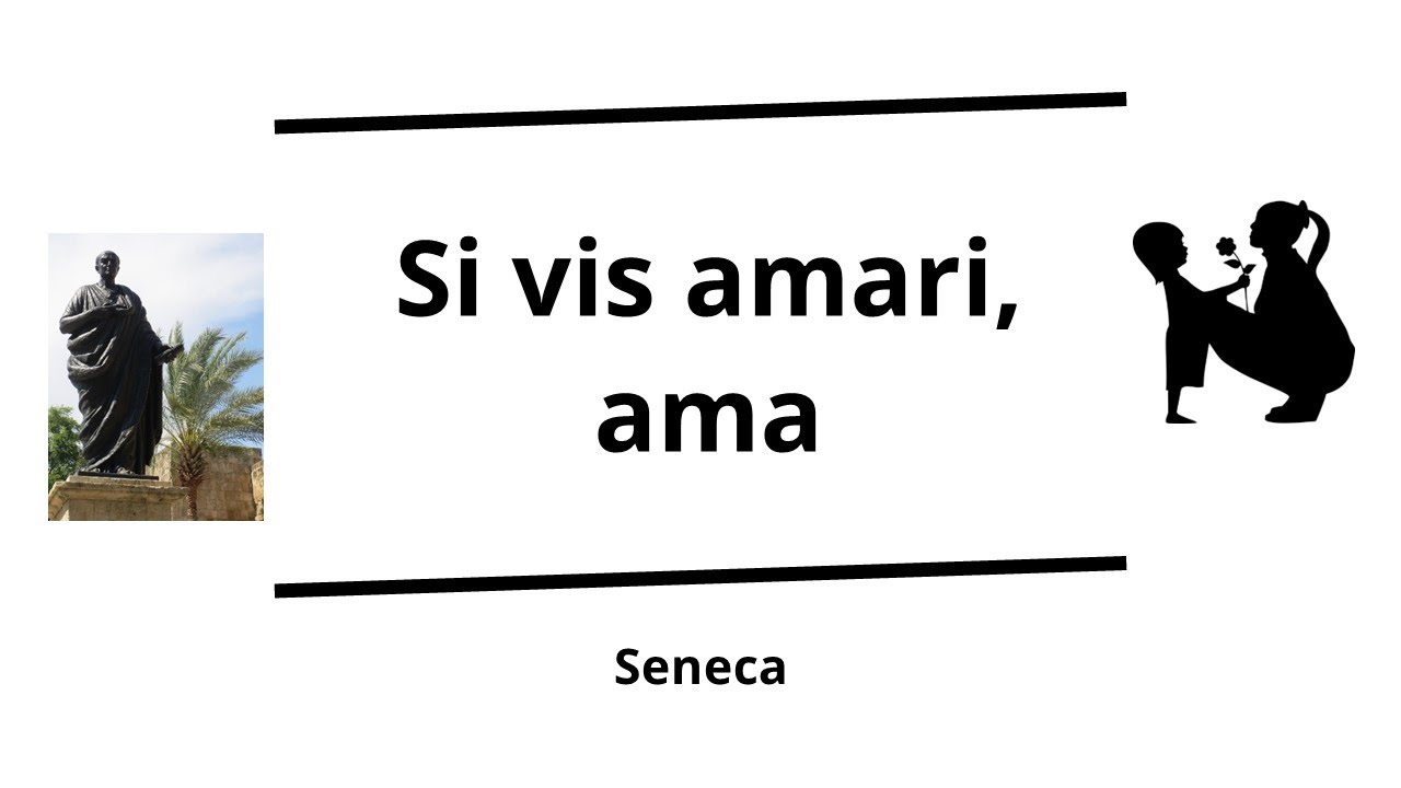 Si vis amari, ama! - If you want to be loved, love! | Verbis Latinis