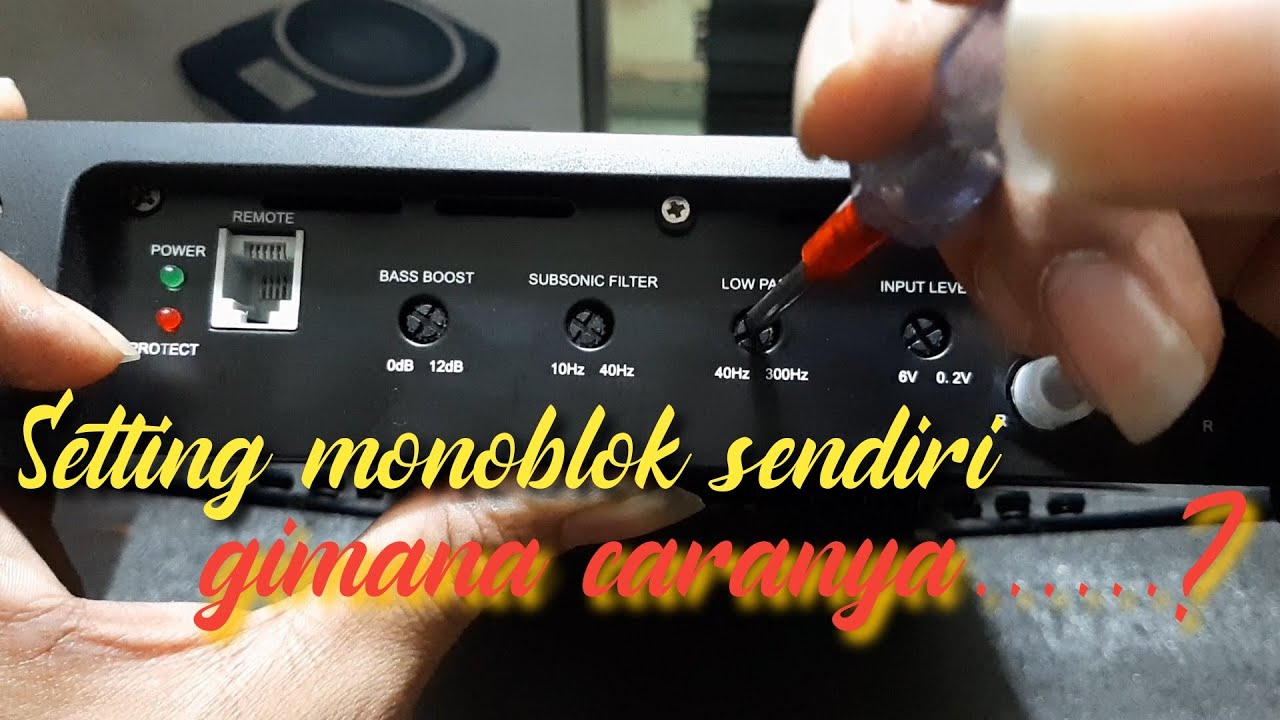 cara setting power monoblok mobil