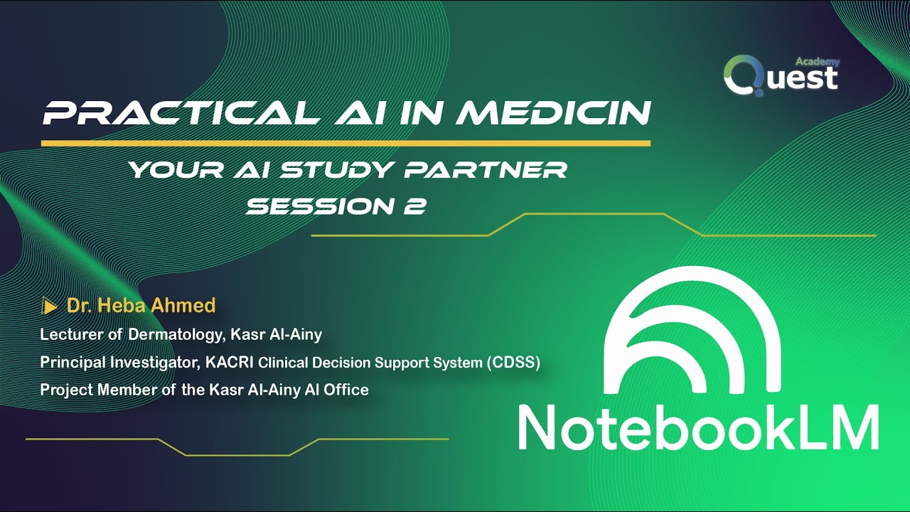 Practical AI in Medicine - Session 2 - Notebook LM