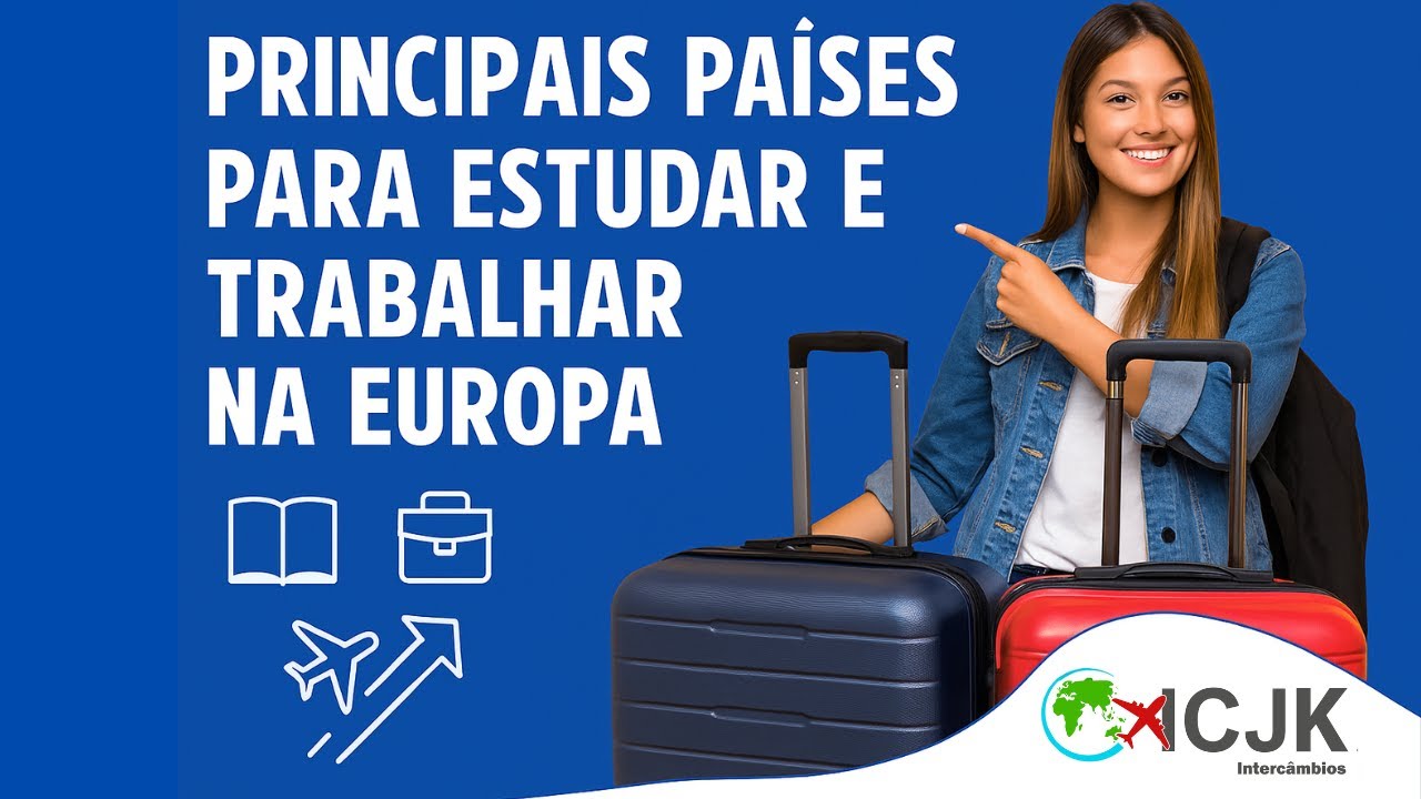 Principais países para estudar e trabalhar na Europa