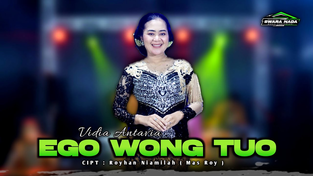EGO WONG TUO - VIDIA ANTAVIA - SWARA NADA MUSIC
