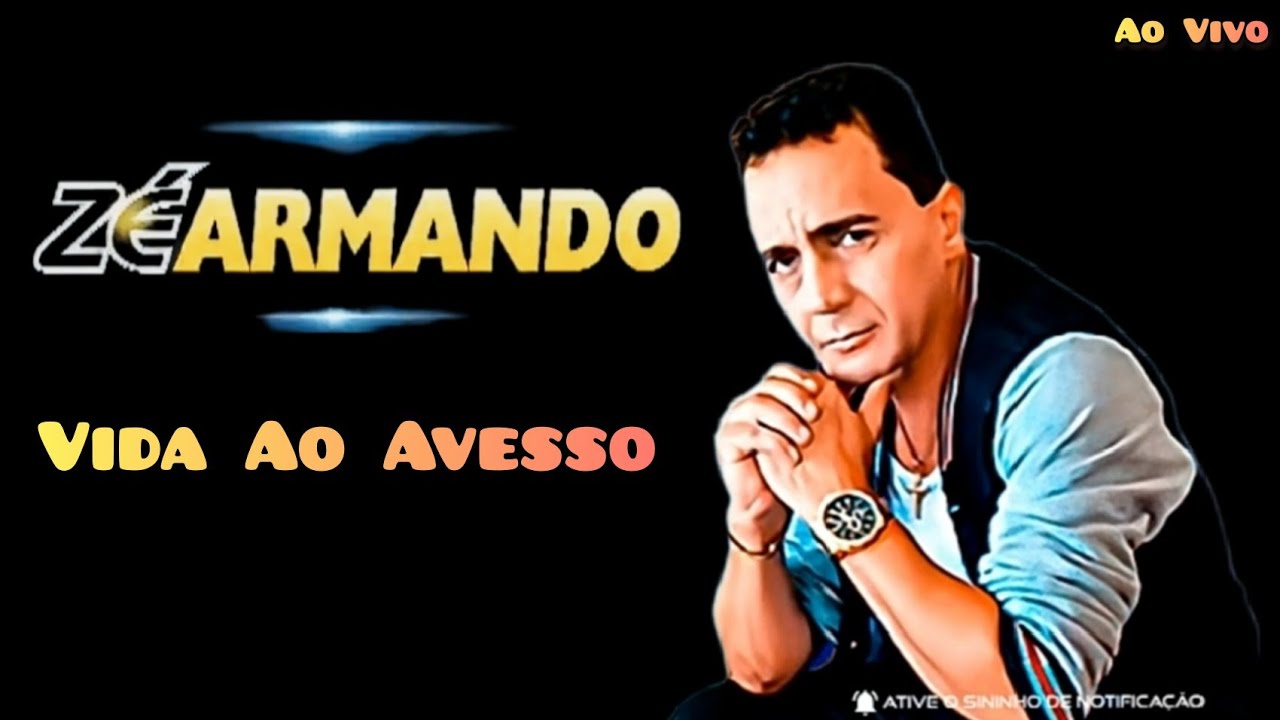 Zé Armando - Vida Ao Avesso