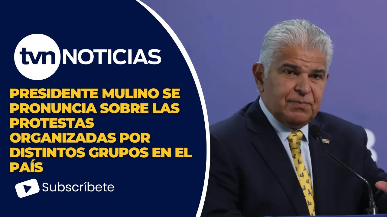 Mulino aborda las recientes protestas de gremios y movimientos ciudadanos en Panamá
