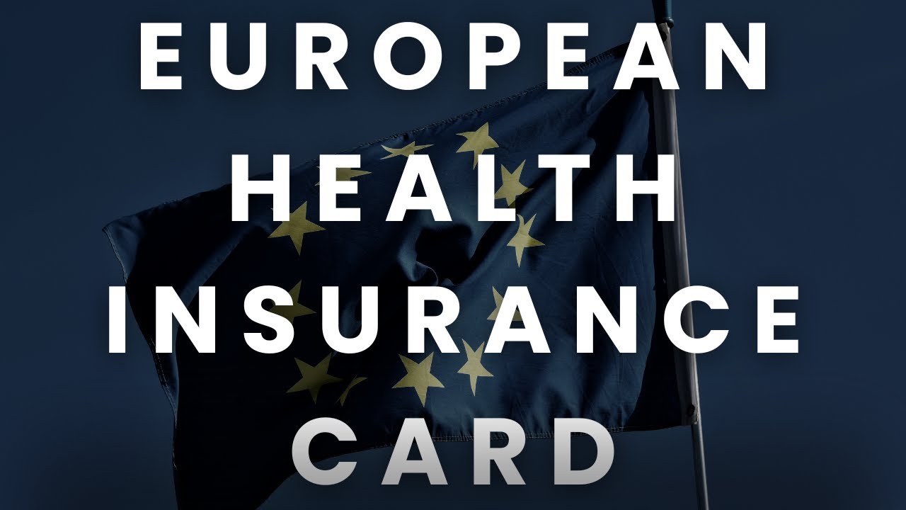 Full Guide to the European Healthcare Insurance Card (EHIC) 🇪🇺