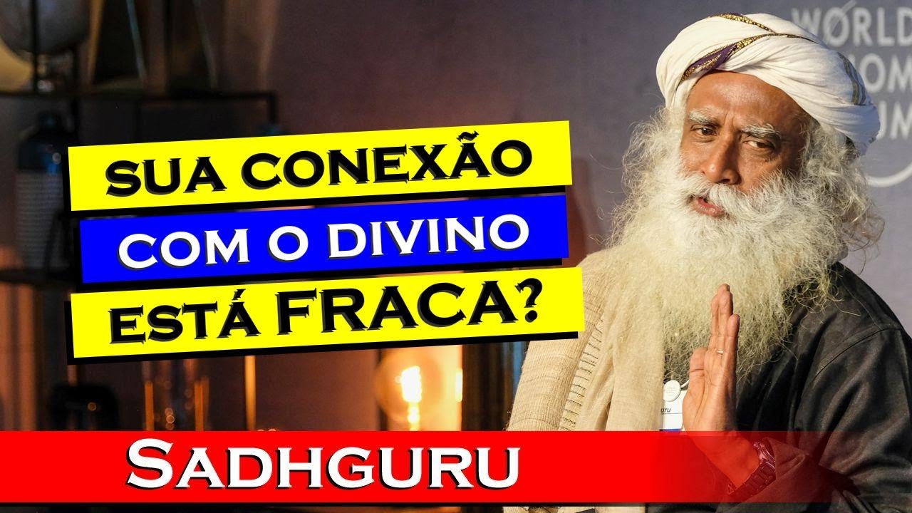 SADHGURU Revela Como Ampliar sua Conex&atilde;o Espiritual , SADHGURU DUBLADO