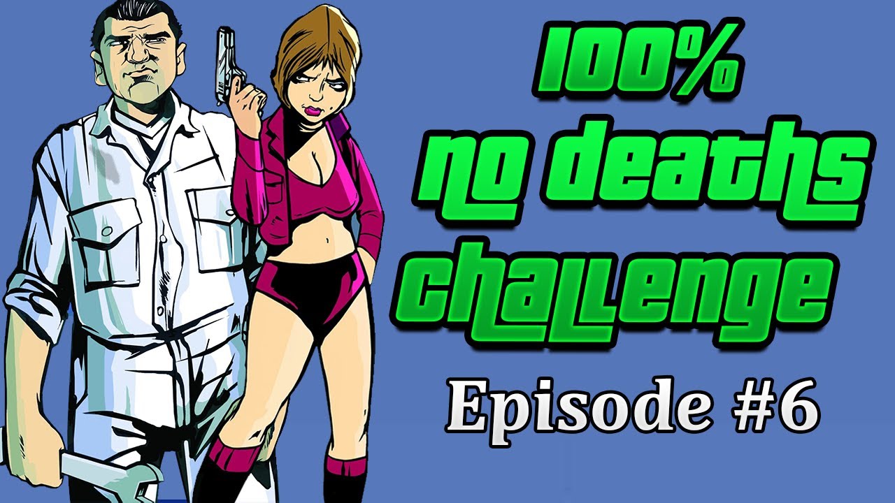 100%-ing EVERY GTA WITHOUT DYING - GTA III #1 (Attempt 3)
