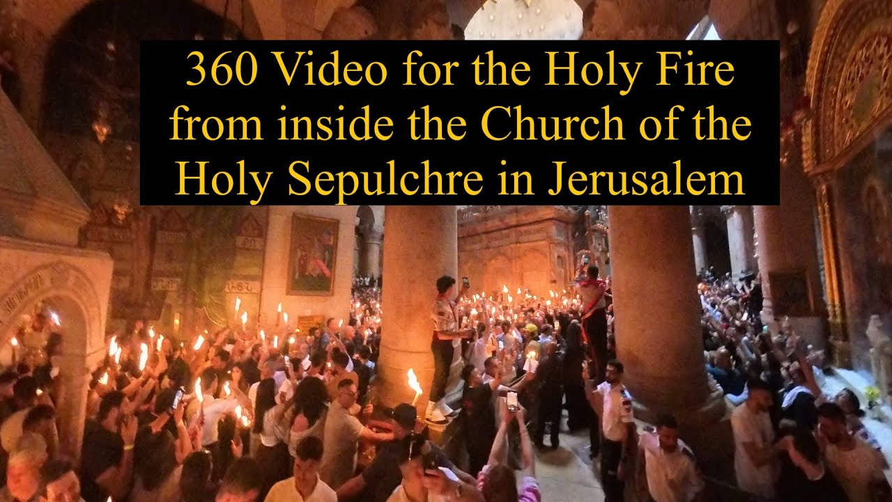 360 Video for Holy Fire Saturday from inside the Holy Sepulchre Church in Jerusalem