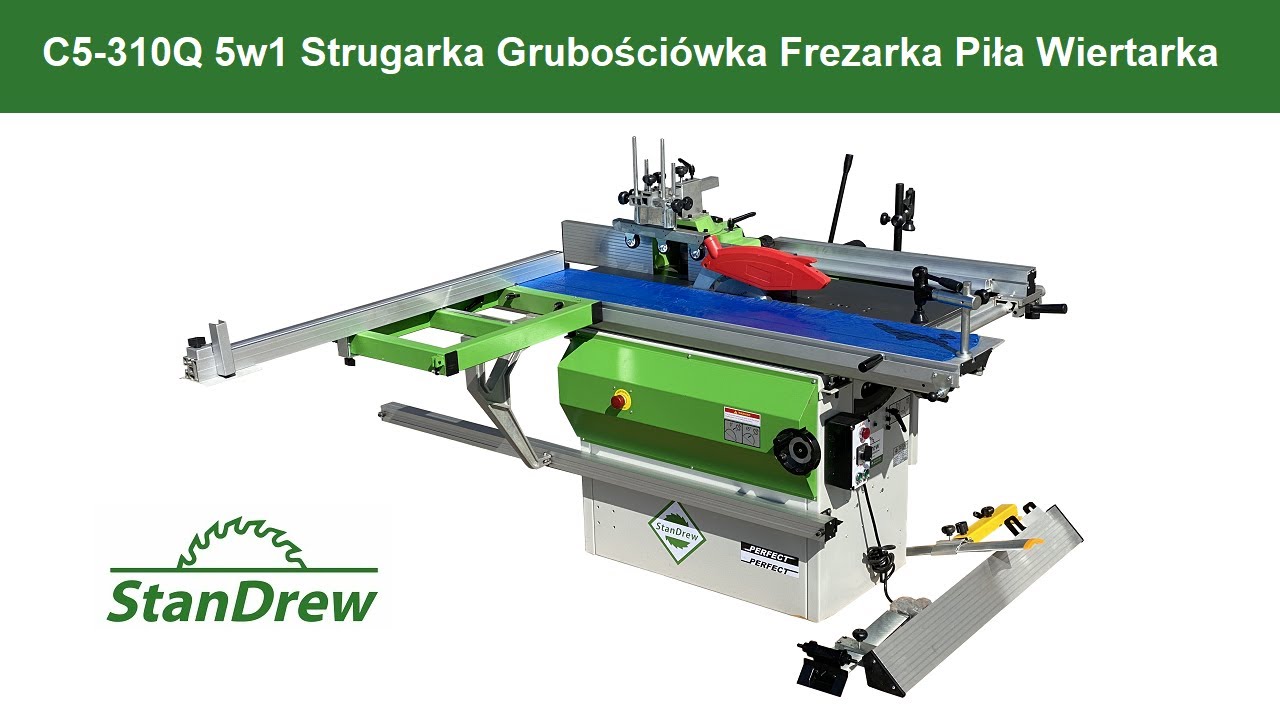 Maszyna wieloczynnościowa Perfect C5-310Q 5w1 Strugarka, Grubości&oacute;wka, Frezarka, Piła, Wiertarka