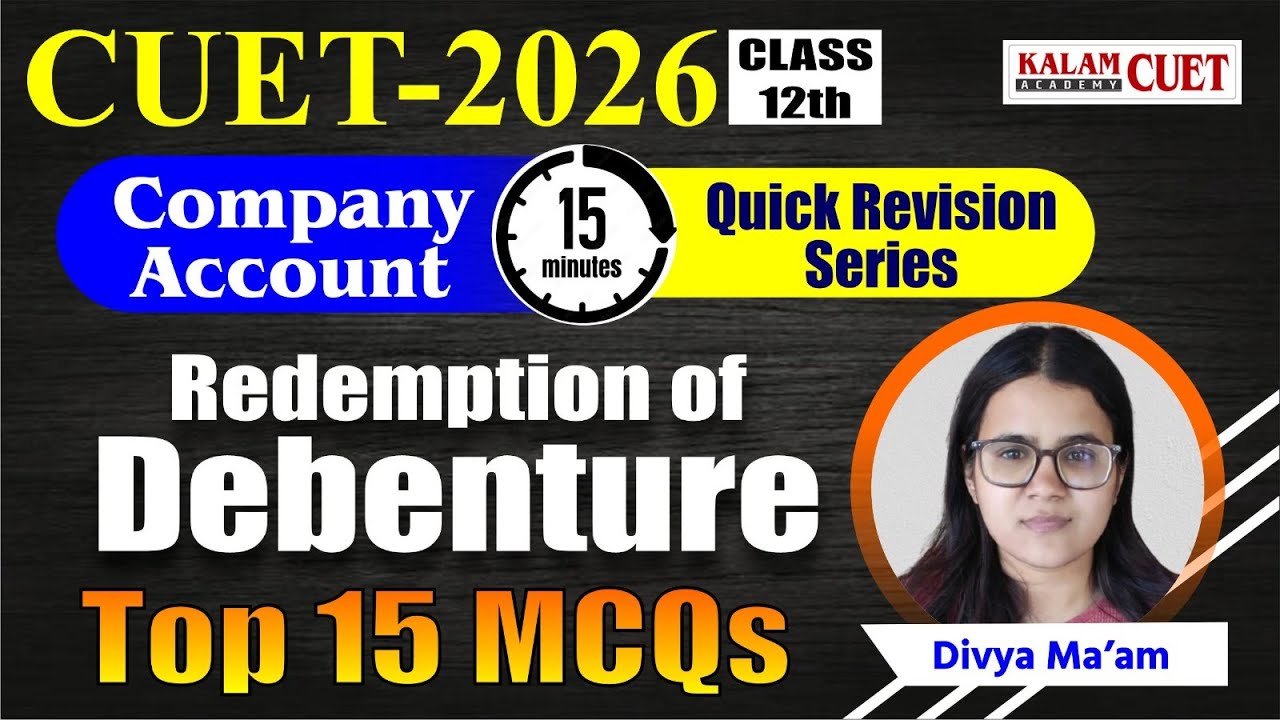 CUET 2026 | Accountancy | AccountancyRedemption of debenture ( 15 minutes revision questions )