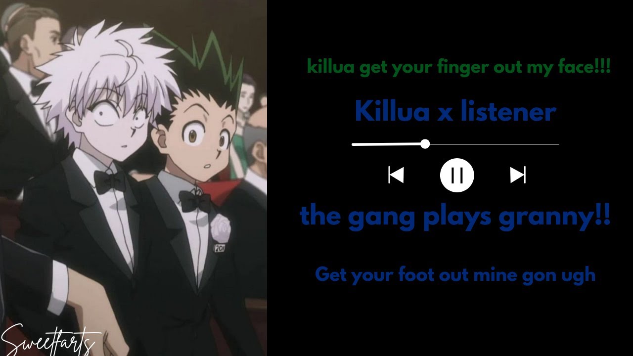 The gang plays granny || Killua x listener (ft. Gon Alluka & Riri)