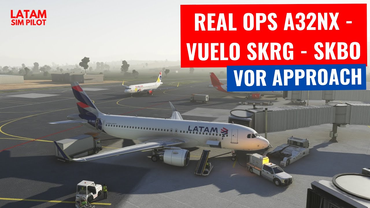 REAL OPS A32NX FBW -👨‍✈️ ¡VUELO COMPLETO DESDE MEDELLIN (SKRG) A BOGOTA (SKBO) VOR 13L 😍😍😍😍😍😍