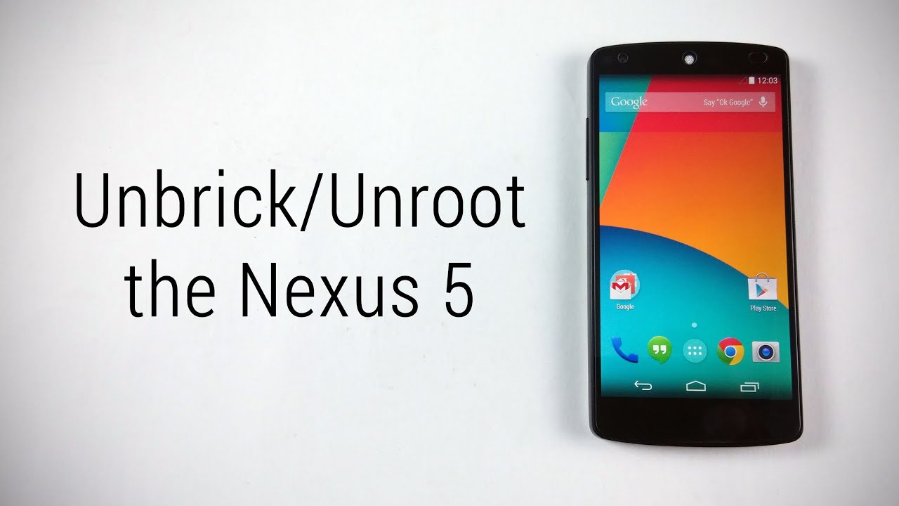 How to Unbrick or Unroot the Nexus 5 (incl. Tamper Flag Reset)