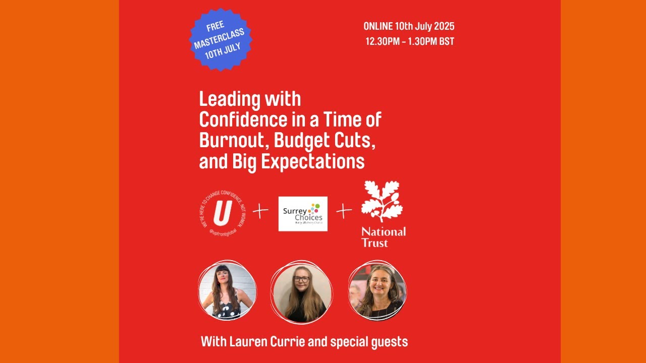 Leading with Confidence in a Time of Burnout, Budget Cuts and Big Expectations