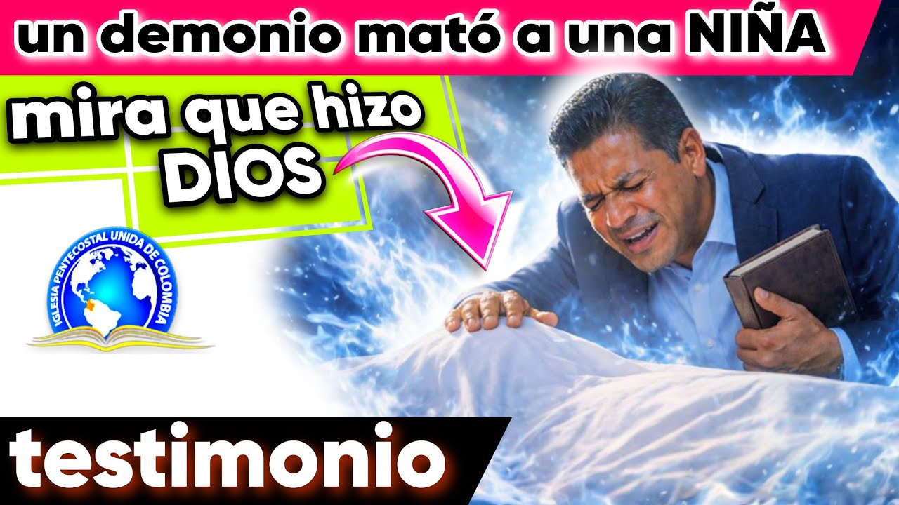 Testimonio Impactante - Dios Resucita Una Niña
