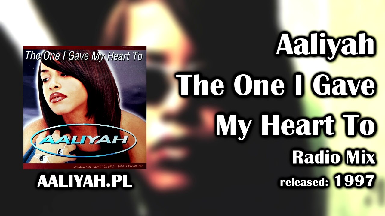 Aaliyah - The One I Gave My Heart To (Radio Mix) [AaliyahPL]