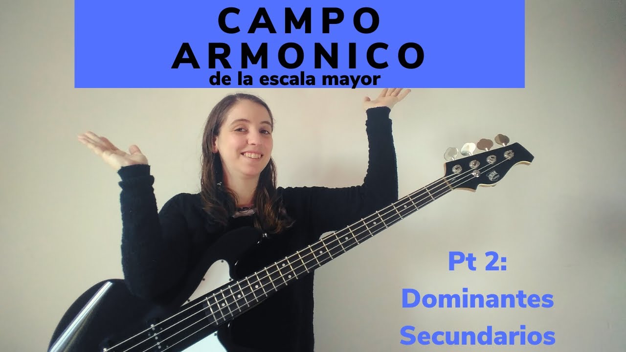 CAMPO ARMÓNICO DE LA ESCALA MAYOR: Dominantes secundarios (pt. 2) | Armonía aplicada al bajo