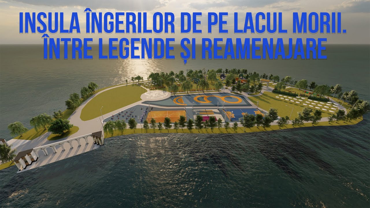 Insula &Icirc;ngerilor de pe Lacul Morii. &Icirc;ntre legende și reamenajare
