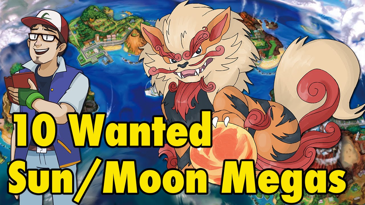 10 Wanted Sun/Moon Mega Evolutions