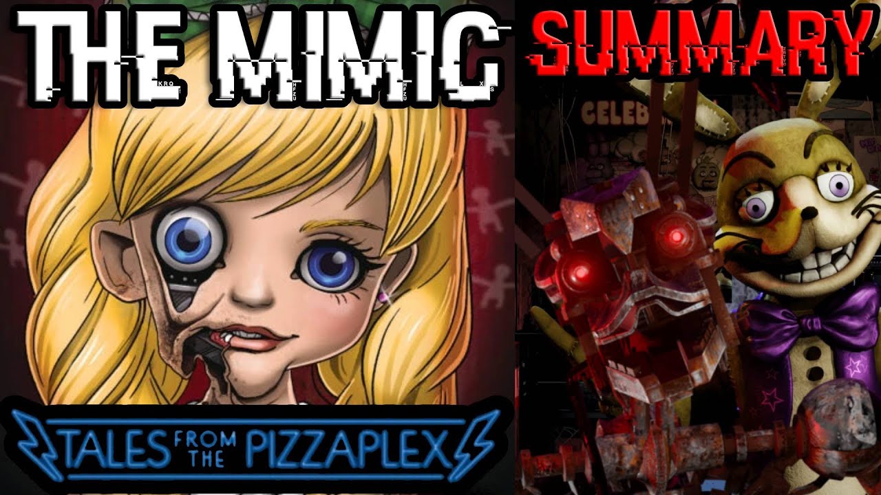 FNaF Tales From The Pizzaplex: The Mimic || Summary - Burntrap&rsquo;s Origins